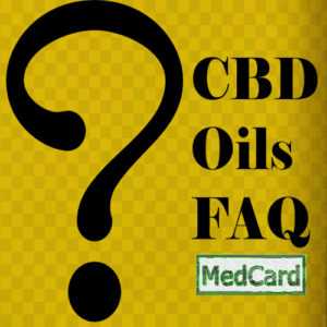 CBD, Cannabidiol Oil FAQ’s