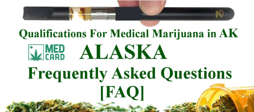 Alaska Medical And Recreational Marijuana FAQ